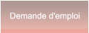 Demande d'emploi Demande d'emploi